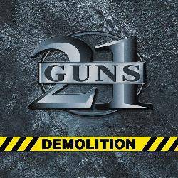 21 Guns : Demolition